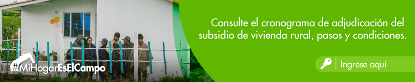 Inscripciones abiertas para subsidios de Vivienda de Interés Social Rural primer semestre de 2018